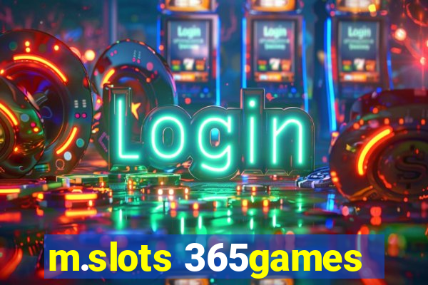 m.slots 365games